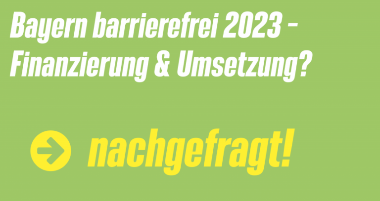 Bayern barrierefrei 2023 – eine ernüchternde Bilanz