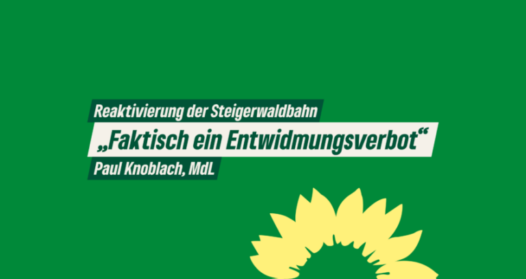 Steigerwaldbahn muss reaktiviert werden – Paul Knoblach, MdL verweist auf das vom Bund beschlossene Entwidmungsverbot