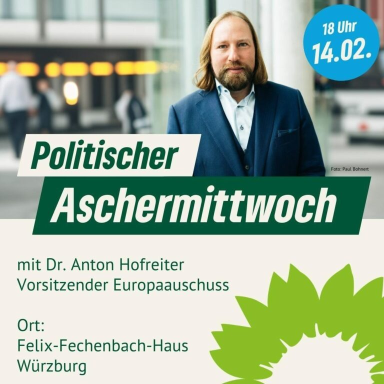 GRÜNE Würzburg: Politischer Aschermittwoch mit Dr. Anton Hofreiter