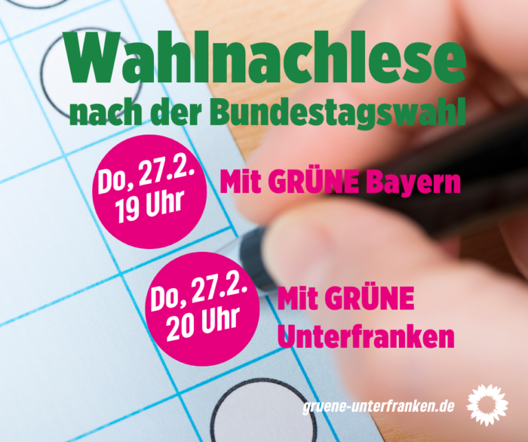 GRÜNE Bayern & Unterfranken: Wahlnachlese Bundestagswahl