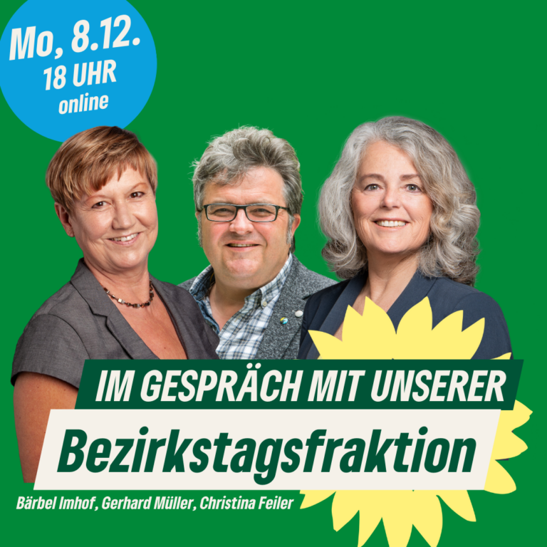 Im Gespräch mit unserer Bezirkstagsfraktion