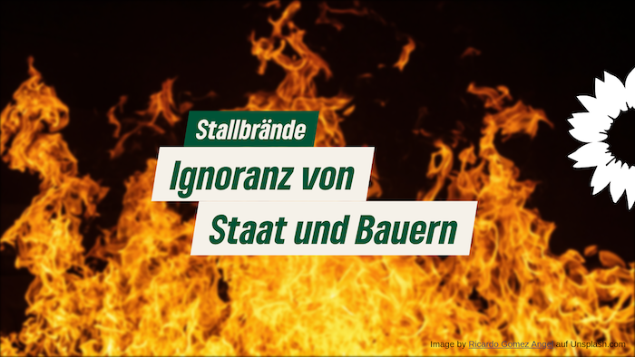 Stallbrände: Ignoranz von Staat und Bauern